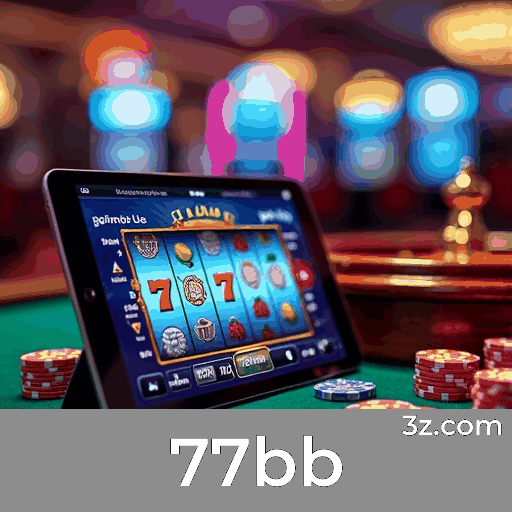 Revolucione sua Experiência de Jogo com 77bb: Táticas Comprovadas e Abordagem Inteligente de Jogo